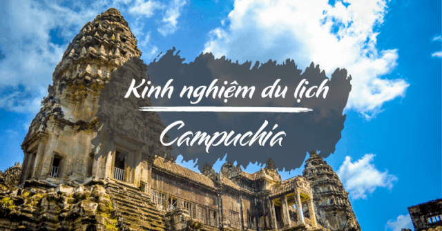 Du lịch Campuchia có cần hộ chiếu không